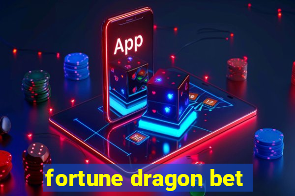 fortune dragon bet